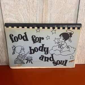 Vintage Food for Body and Soul LDS Cookbook 1969 Recipes Poetry Spiral Bound